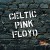 Purchase Celtic Pink Floyd Mp3