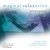 Purchase Magical Relaxation Mp3