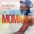 Purchase Mommy (CDS) Mp3