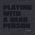 Buy Playing With A Dead Person (With Derek Bailey)