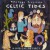 Purchase Putumayo Presents: Celtic Tides Mp3