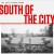 Buy South Of The City (CDS)