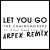 Buy Let You Go (Remixes) (CDS)