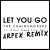 Buy Let You Go (Remixes) (CDS)