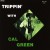 Buy Trippin' With Cal Green (Vinyl)