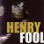 Buy Henry Fool
