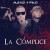 Buy La Complice (CDS)