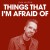 Purchase Things That I'm Afraid Of (CDS) Mp3