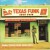 Purchase Texas Funk - Black Gold From The Lone Star State 1968-1975 Mp3