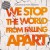 Buy We Stop The World From Falling Apart
