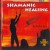 Purchase Shamanic Healing Mp3