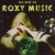 Buy The Best Of Roxy Music