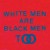 Purchase White Men Are Black Men Too Mp3