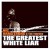 Purchase The Greatest White Liar Mp3