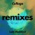 Purchase Collage (Remixes) Mp3