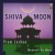 Buy Shiva Moon (Remixed By Maneesh De Moor)