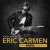 Buy And Now, Eric Carmen: The Arista Archive