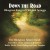 Purchase Down The Road: The Songs Of Flatt & Scruggs (Vinyl) Mp3