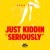 Purchase Seriously (Part Two) Mp3