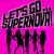 Buy Let's Go Supernova (CDS)