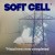 Buy Soft Cell 