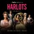 Purchase Harlots Seasons 3 (Original Series Soundtrack)