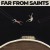 Purchase Far From Saints Mp3
