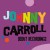 Buy Johnny Carroll: Debut Recordings
