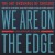 Buy We Are On The Edge: A 50Th Anniversary Celebration