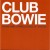 Buy Club Bowie
