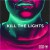 Buy Kill The Lights