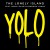 Buy YOLO (Feat. Adam Levine & Kendrick Lamar) (CDS)