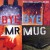 Buy Bye Bye Mr. Mug (EP)