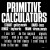 Buy Primitive Calculators (Vinyl)