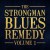 Purchase The Strongman Blues Remedy Vol. 1 (With Steve Strongman) Mp3