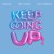 Buy Keep Going Up (Feat. Nelly Furtado & Justin Timberlake) (CDS)