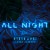 Buy All Night (With & Lauren Jauregui) (CDS)
