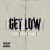 Buy Get Low (CDS)