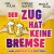 Purchase Der Zug Hat Keine Bremse (Mallorcastyle Edition) (CDS) Mp3