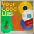 Purchase Your Good Lies Mp3