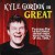 Purchase Kyle Gordon Is Great Mp3