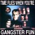 Buy Time Flies When You're Gangster Fun