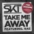 Purchase Take Me Away (Remixes) Mp3