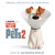 Purchase The Secret Life Of Pets 2 (Original Motion Picture Soundtrack)