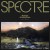 Buy Spectre: Machines Of Loving Grace