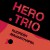 Purchase Hero Trio Mp3