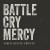 Purchase Battle Cry Mercy Mp3