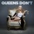 Buy Queens Don't (CDS)