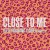Purchase Close To Me (With Swae Lee) (CDS) Mp3