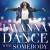 Buy I Wanna Dance With Somebody (The Movie: Whitney New, Classic And Reimagined)